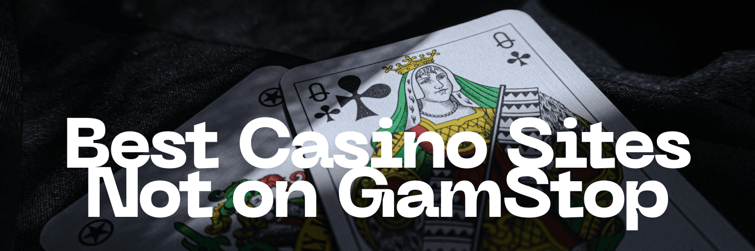 Explore Casino Sites Not on Gamstop for Unrestricted Gaming 1034770721