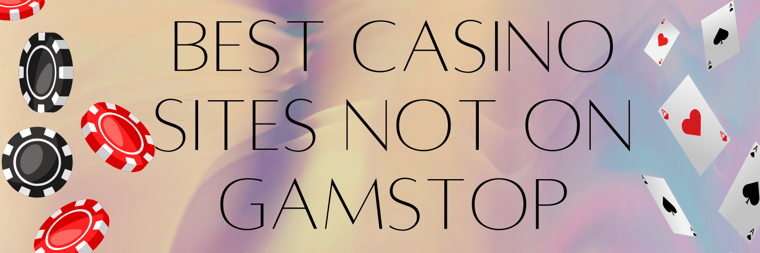 Exploring Casinos That Don't Use GamStop -455616951 Exploring Casinos That Don't Use GamStop -455616951